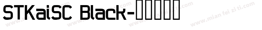 STKaiSC Black字体转换